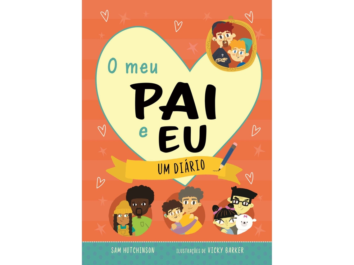 Meu Pai E Eu - Um Diário De Sam Hutchinson