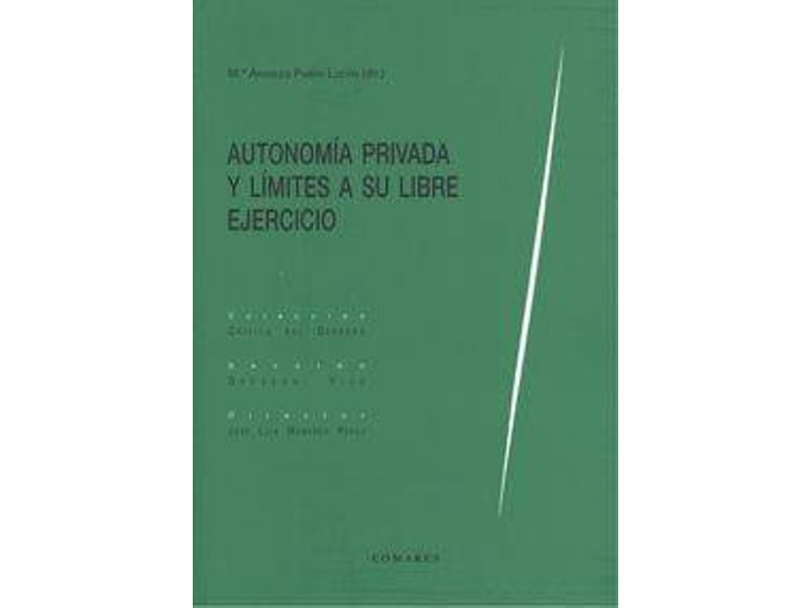 Libro Autonomía Privada Y Límites A Su Libre Ejercicio de Mª Angeles Parra Lucan (Español)