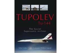 Libro Tupolev Tu - 144 The Soviet Supersonic Airliner de Yefim Gordon, Dmitriy Komissarov et al. (Inglés - Tapa Dura)