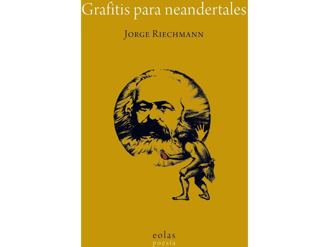 Libro Grafitis Para Neandertales de Jorge Riechmann (Español)