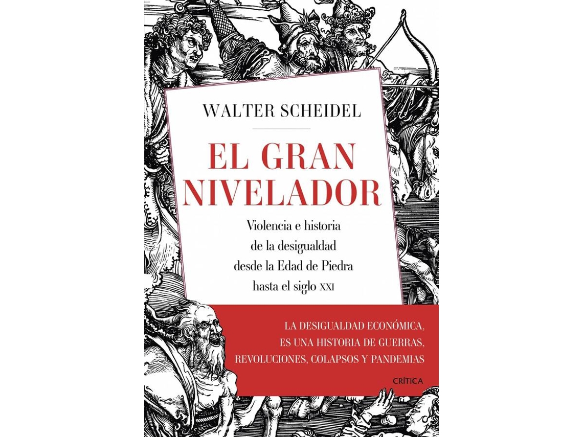 Libro El Gran Nivelador de Walter Scheidel (Español)
