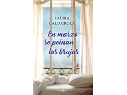 Libro En Marzo Se Peinan Las Brujas de Laura Caldarola (Español)