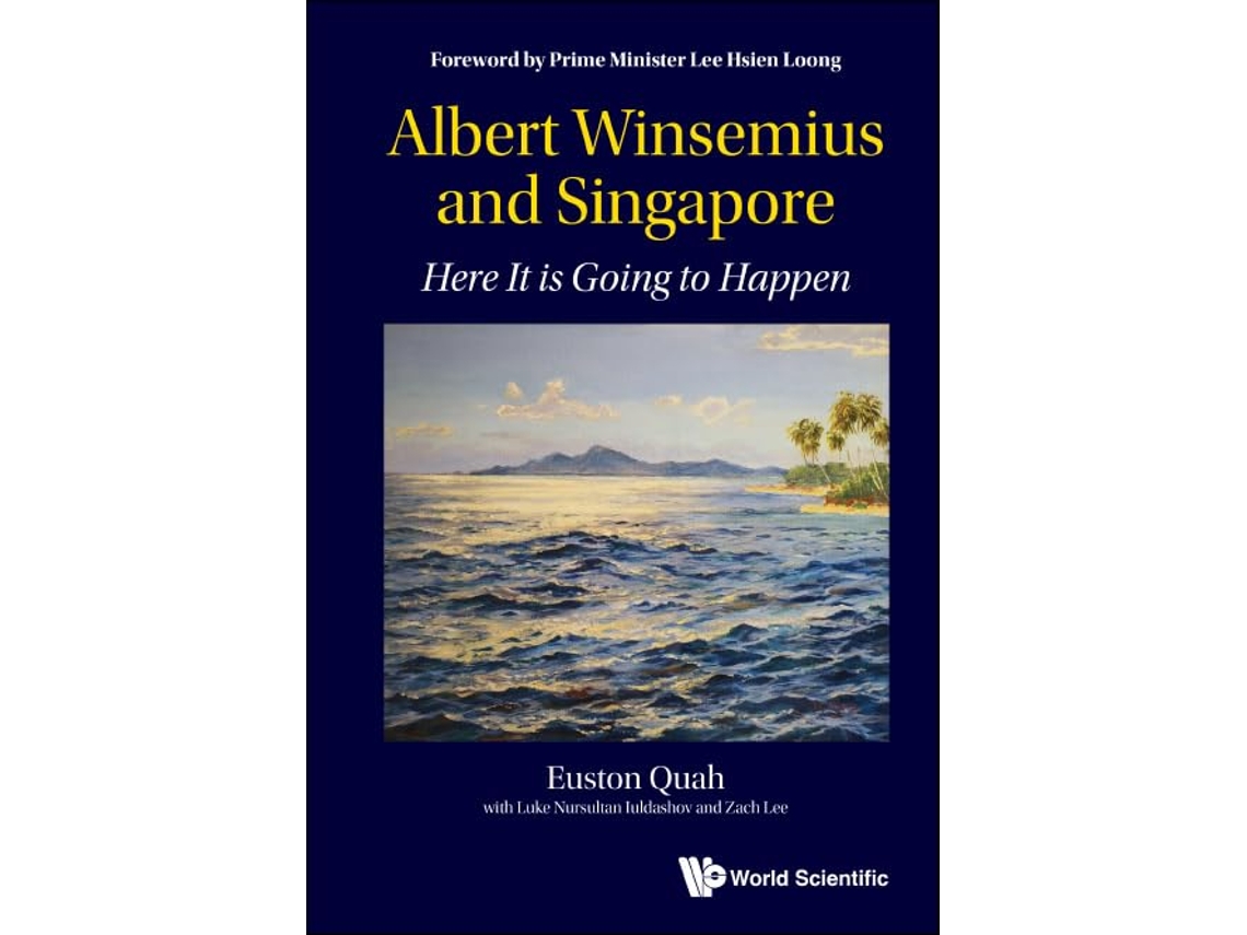 Libro Albert Winsemius And Singapore Here It Is Going To Happen de Euston Quah (Inglés - Tapa Dura)