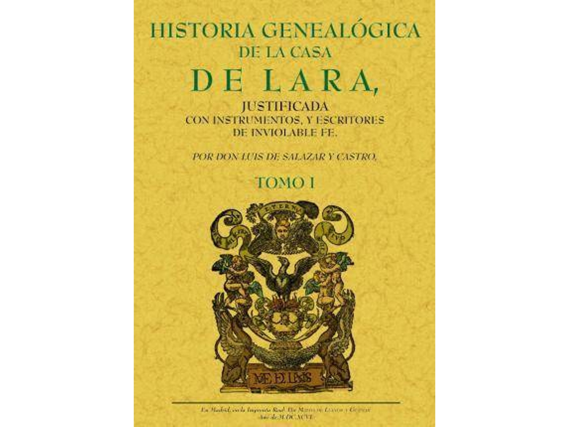 Libro Historia Genealógica De La Casa De Lara de Luis de Salazar Y Castro (Español)