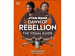 Libro Star Wars Dawn of Rebellion The Visual Guide de Dk Publishing (Inglés - Tapa Dura)