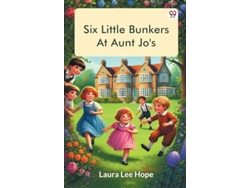 Libro Six Little Bunkers At Aunt Jos De Laura Lee Hope (inglés)