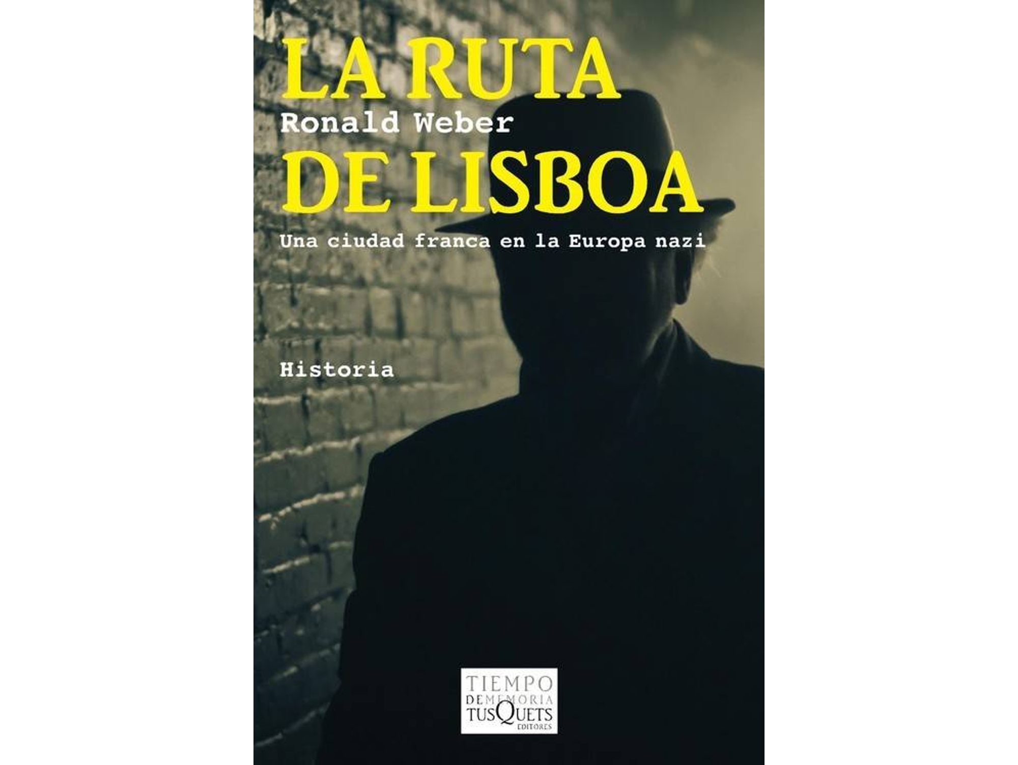 Libro La Ruta De Lisboa de Ronal Weber