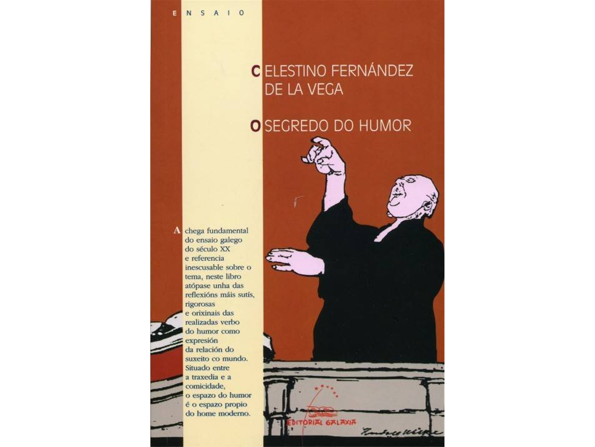 Libro O Segredo Do Humor de Celestino Fernández De La Vega (Galego)