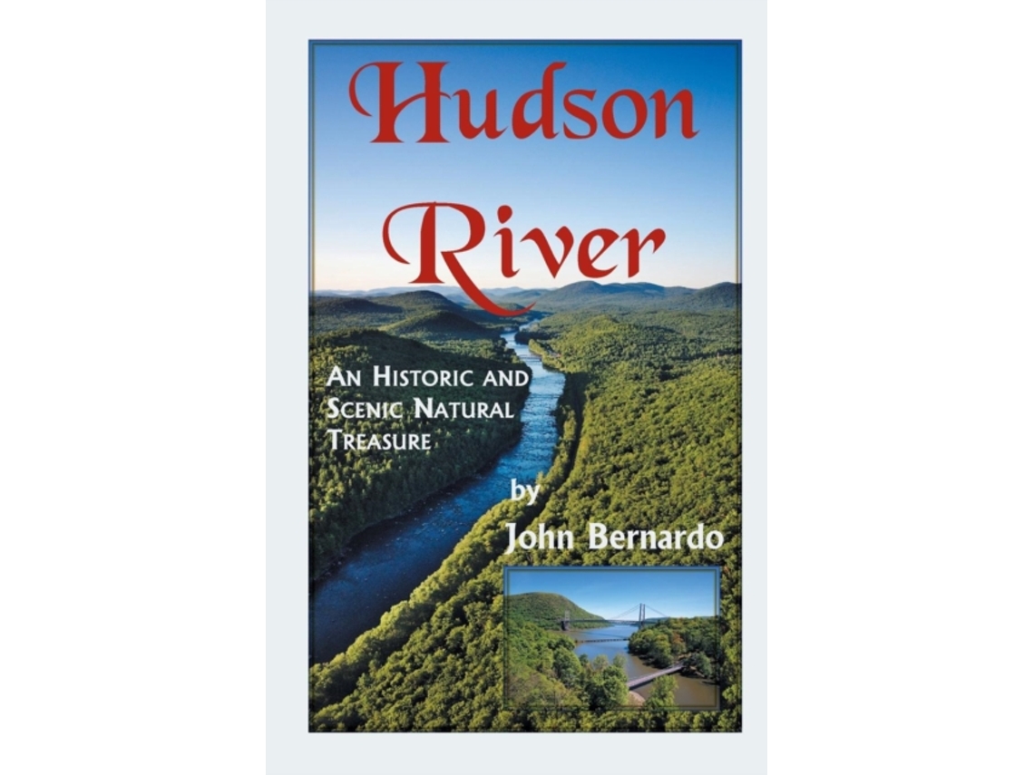 Libro Hudson River: A Scenic and Historic Natural Treasure: A Scenic and Historic Natural Treasure John Bernardo (Inglés)