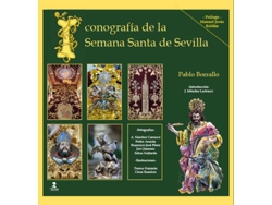 Libro Iconografía De La Semana Santa De Sevilla de Pablo Borrallo (Español)