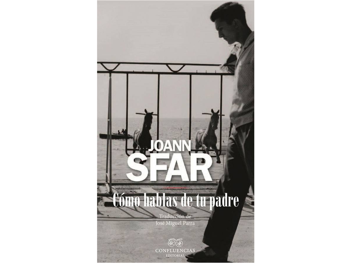 Libro Cómo Hablas De Tu Padre de Joann Sfar (Español)