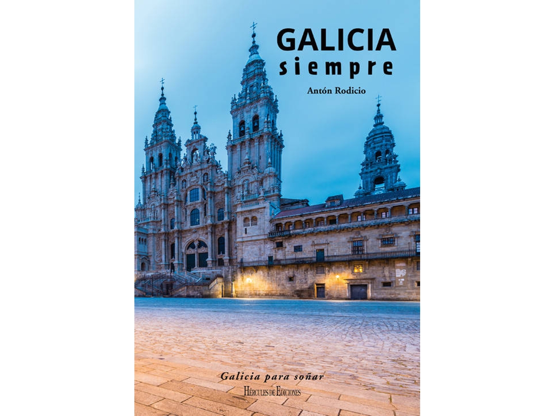 Libro Galicia Siempre de Anton García Rodicio (Español)