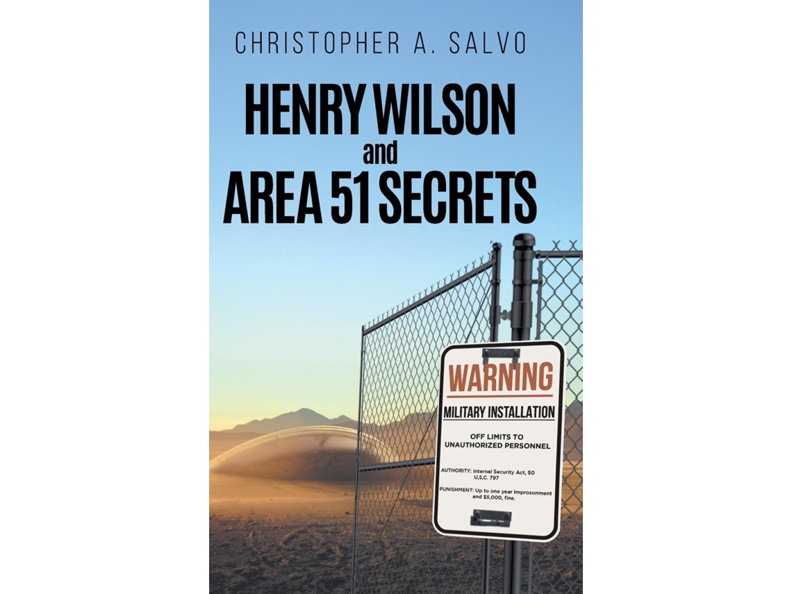 Libro Henry Wilson and Area 51 Secrets de Christopher A Salvo (Inglés)