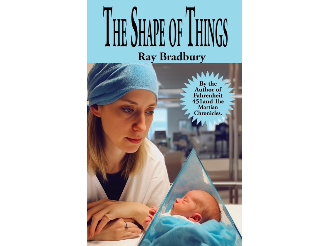 Libro The Shape of Things de Ray Bradbury (Inglés)