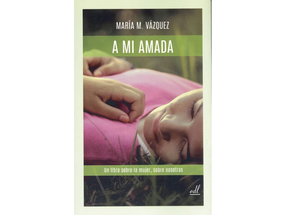 Libro A Mi Amada de Maria M. Vazquez (Español)