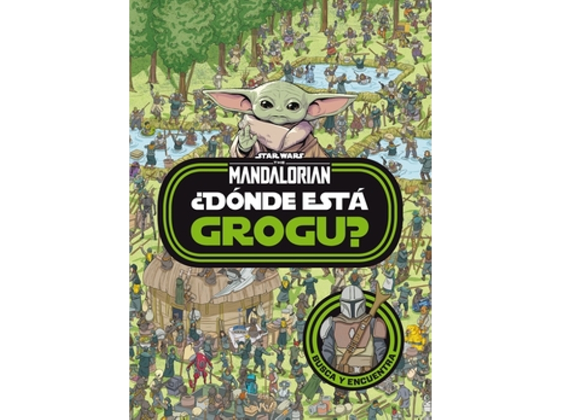 Libro Star Wars. The Mandalorian. ¿Dónde Está Grogu? de Star Wars