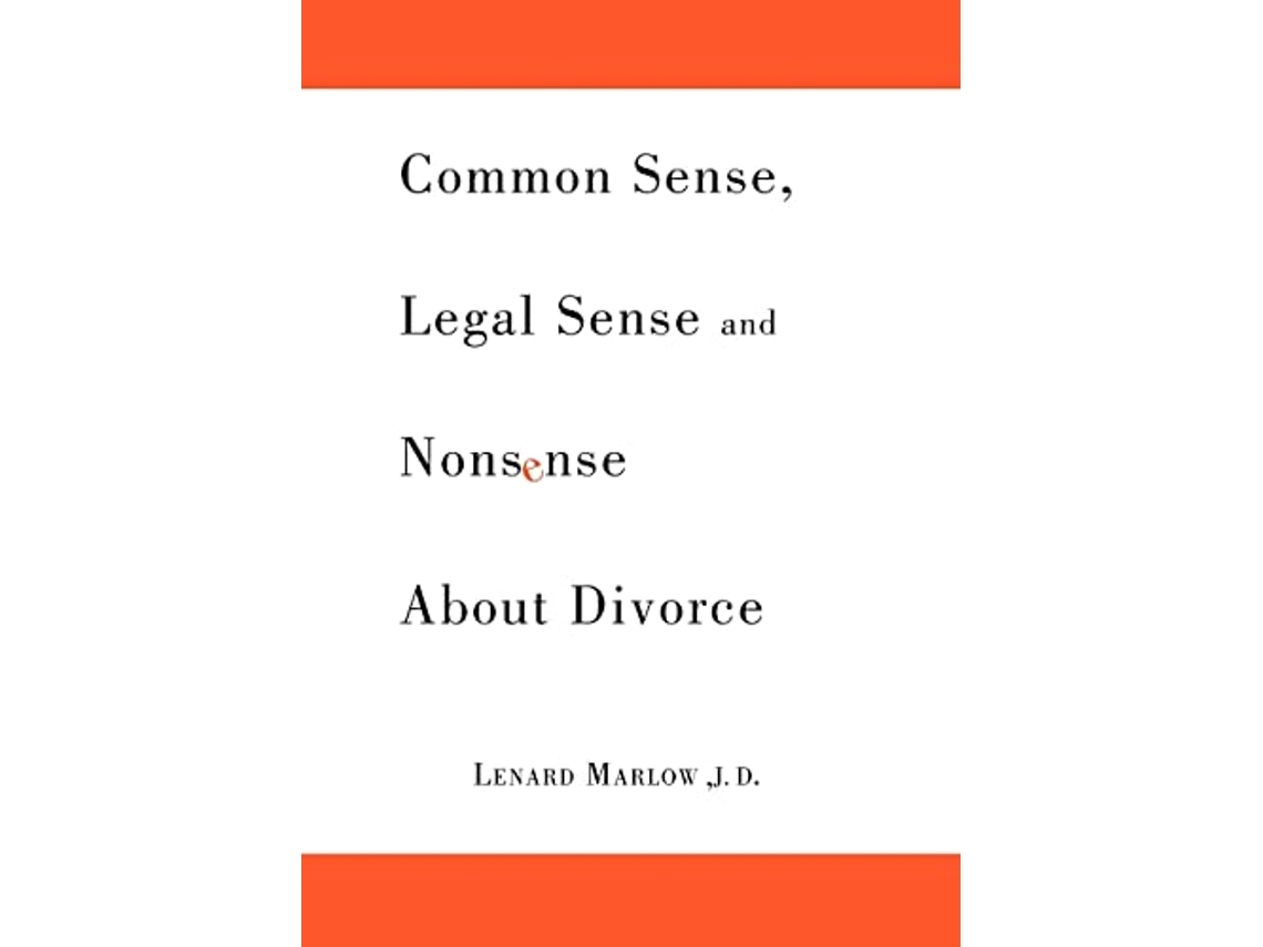 Libro Common Sense Legal Sense and Nonsense About Divorce de Lenard Marlow (Inglés)