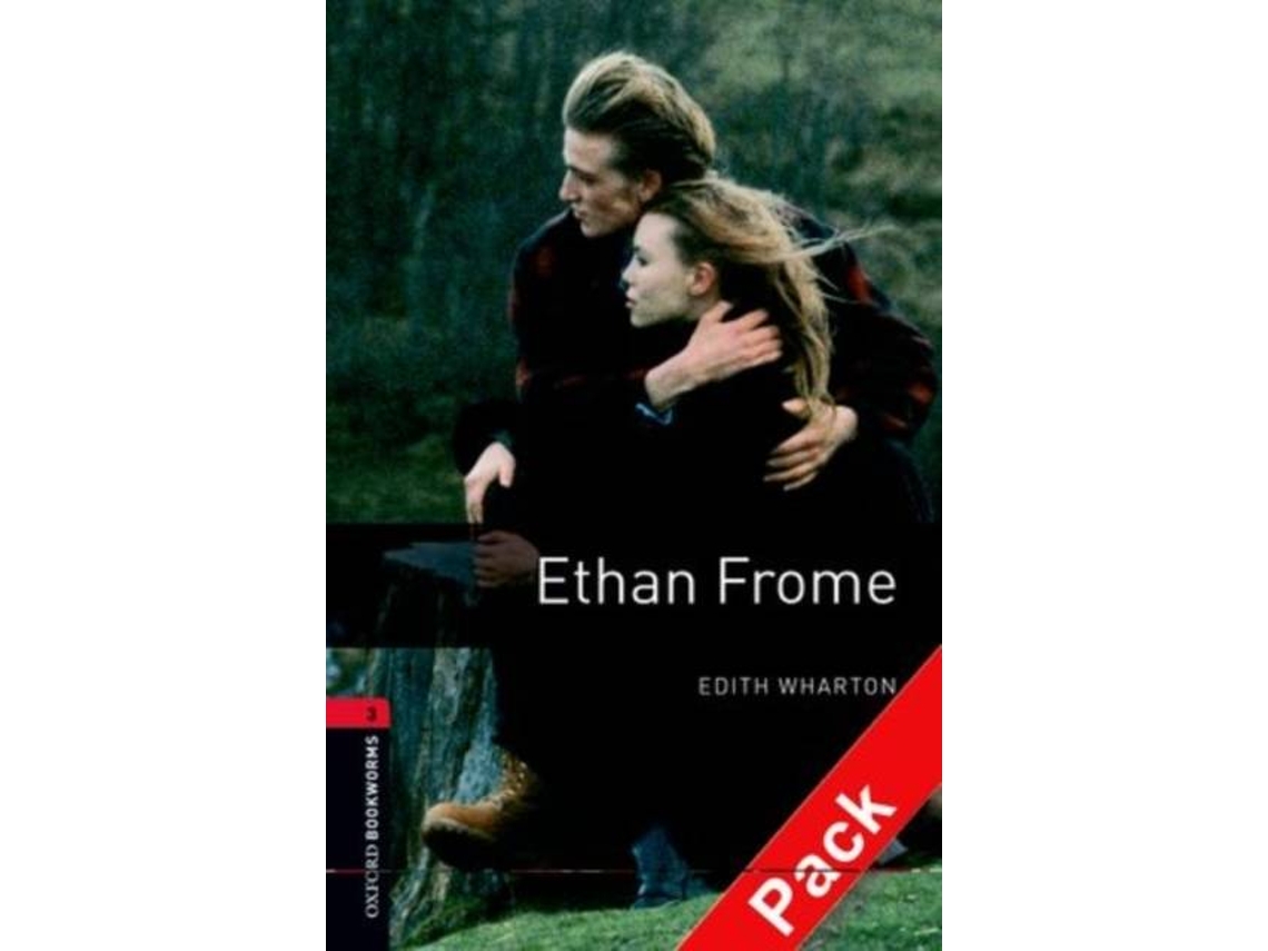 Libro Oxford Bookworms Library Ethan Frome Audio Pack Level 3 1000-Word Vocabulary de Edith Wharton (Inglés)