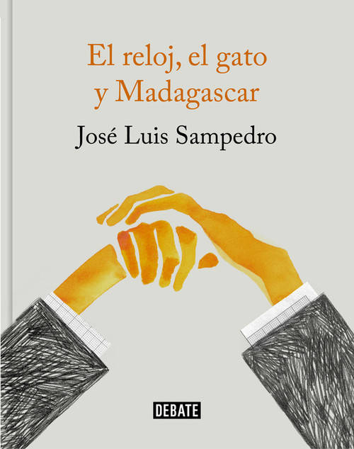 Libro El Reloj, El Gato Y Madagascar de José Luis Sampedro (Español)