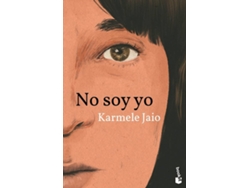 Libro No soy yo de Karmele Jaio (Español)