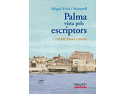 Libro Palma Vista Pels Escriptors de Miquel Ferra Martorell