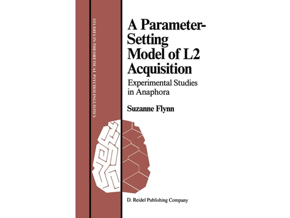 Libro A Parameter-setting Model Of L2 Acquisition De S Flynn (inglés)
