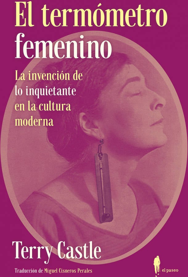 Libro El Femenino de terry castle español la invención lo inquietante cultura moderna tapa blanda