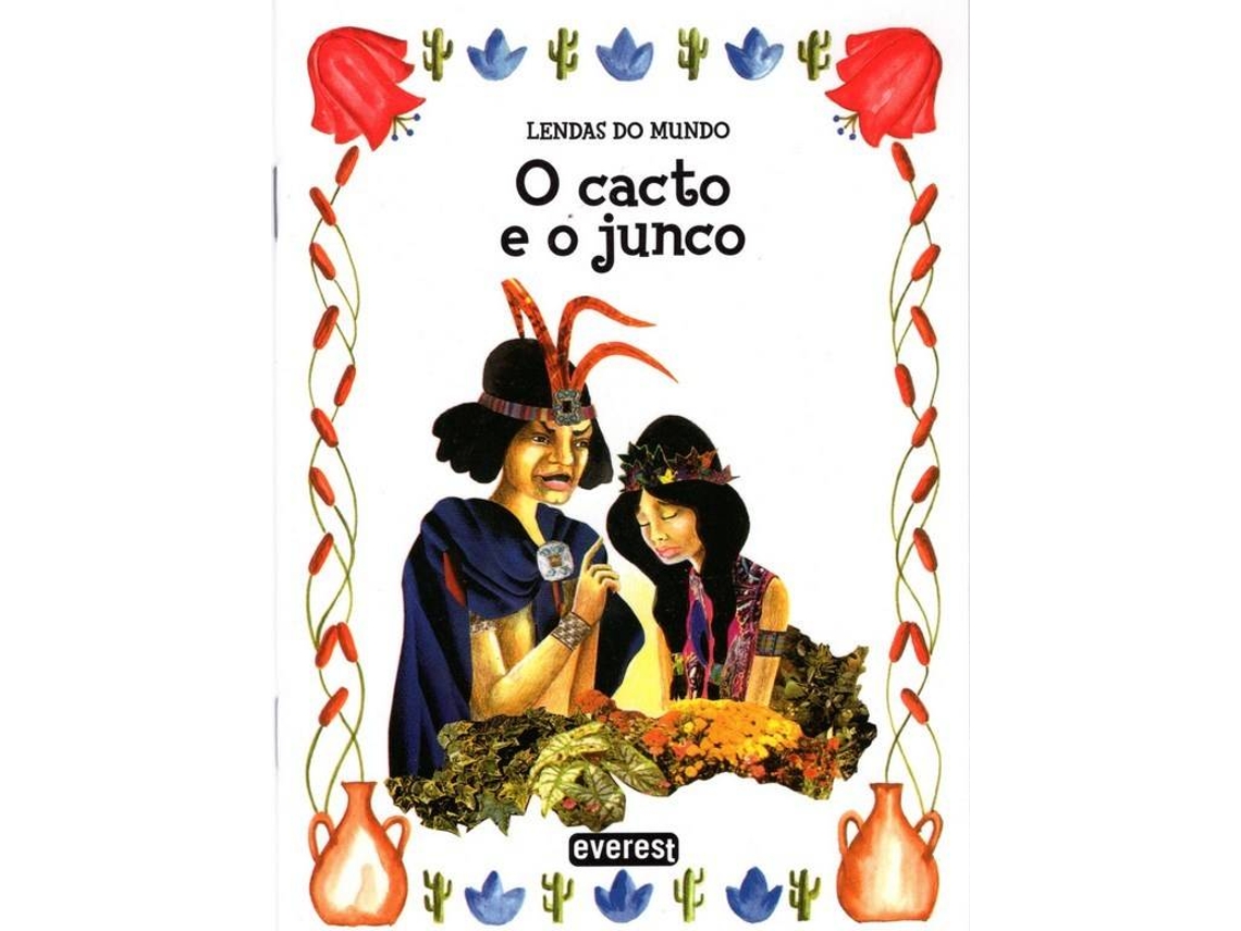 Libro O Cacto E O Junco-Lendas Do Mundo (Portugués)