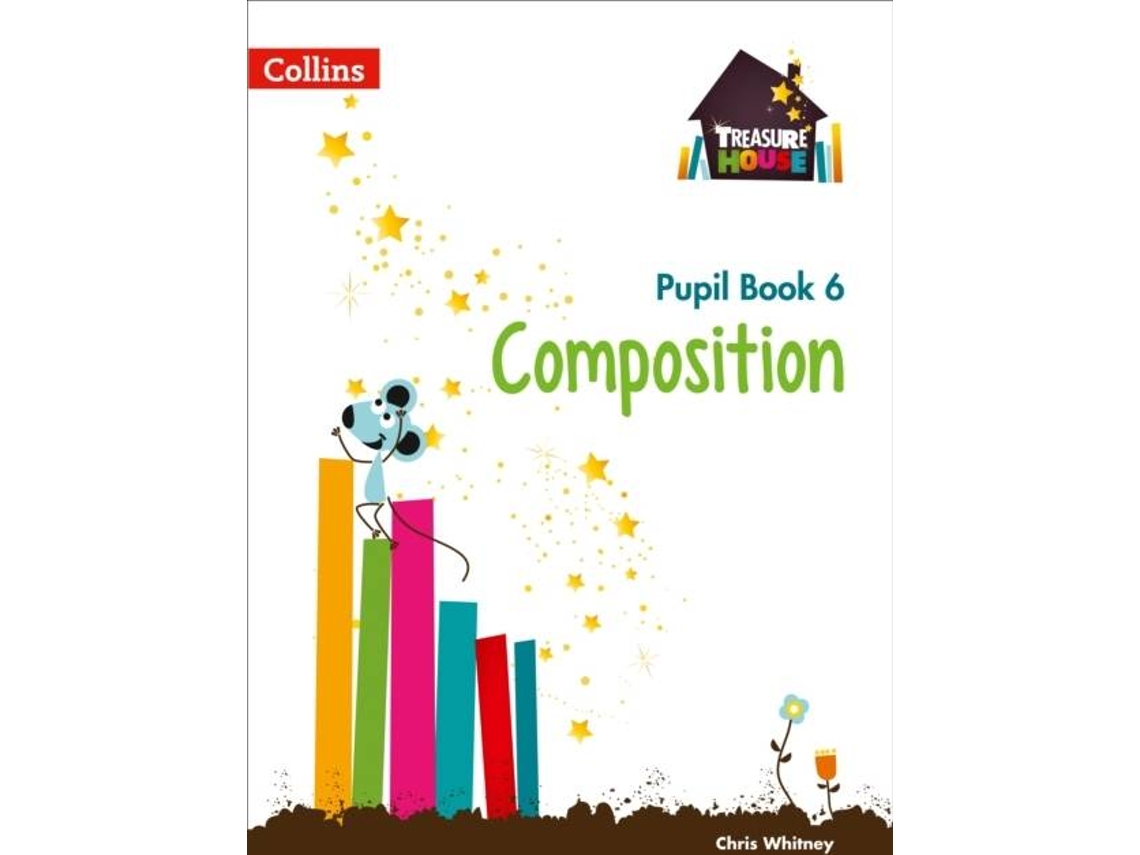 Libro Composition Year 6 Pupil Book de Chris Whitney