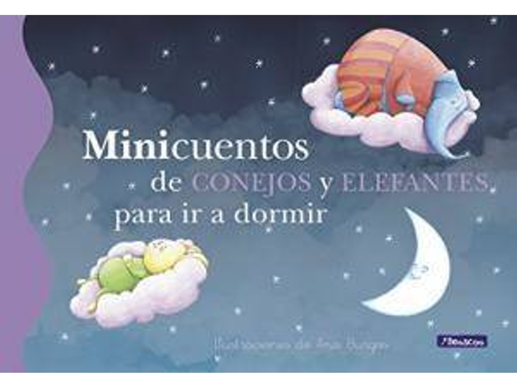 Libro Minicuentos de Conejos y Elefantes Para Ir a Dormir de Varios Autores (Año de edición - 2013)