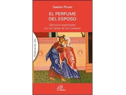 Libro El Perfume Del Esposo Ejercicios Espirituales Con El Cantar de Gaetano Piccolo (Italiano)