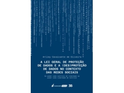 Libro Lei Geral De Proteção De Dados E A Proteção De Dados No Contexto Das Redes Sociais, A - 2024 de Arlley Cavalcante De Oliveira (Portugués)