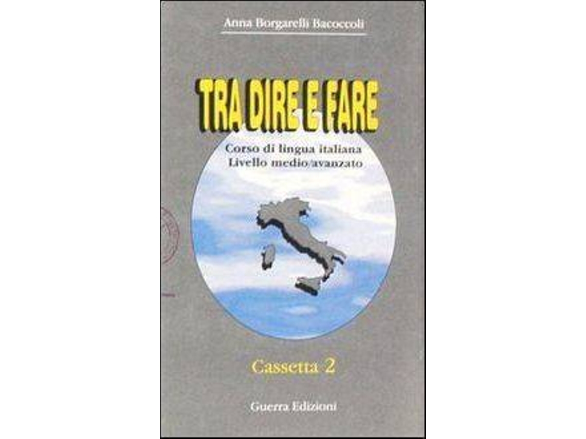 Audio-Libro Tra Dire E Fare de Anna Borgarelli Bacoccoli (Italiano)