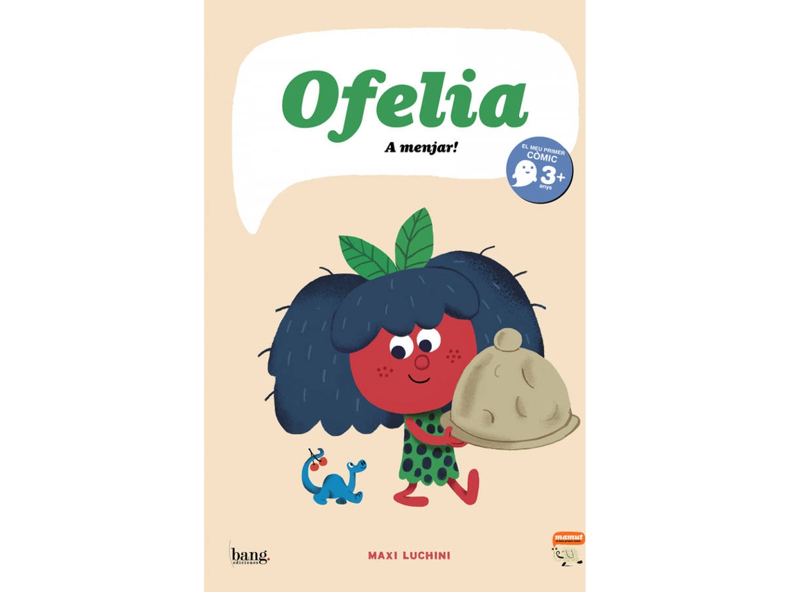 Libro Ofelia, A Menjar! de Maxi Luchini (Catalán)