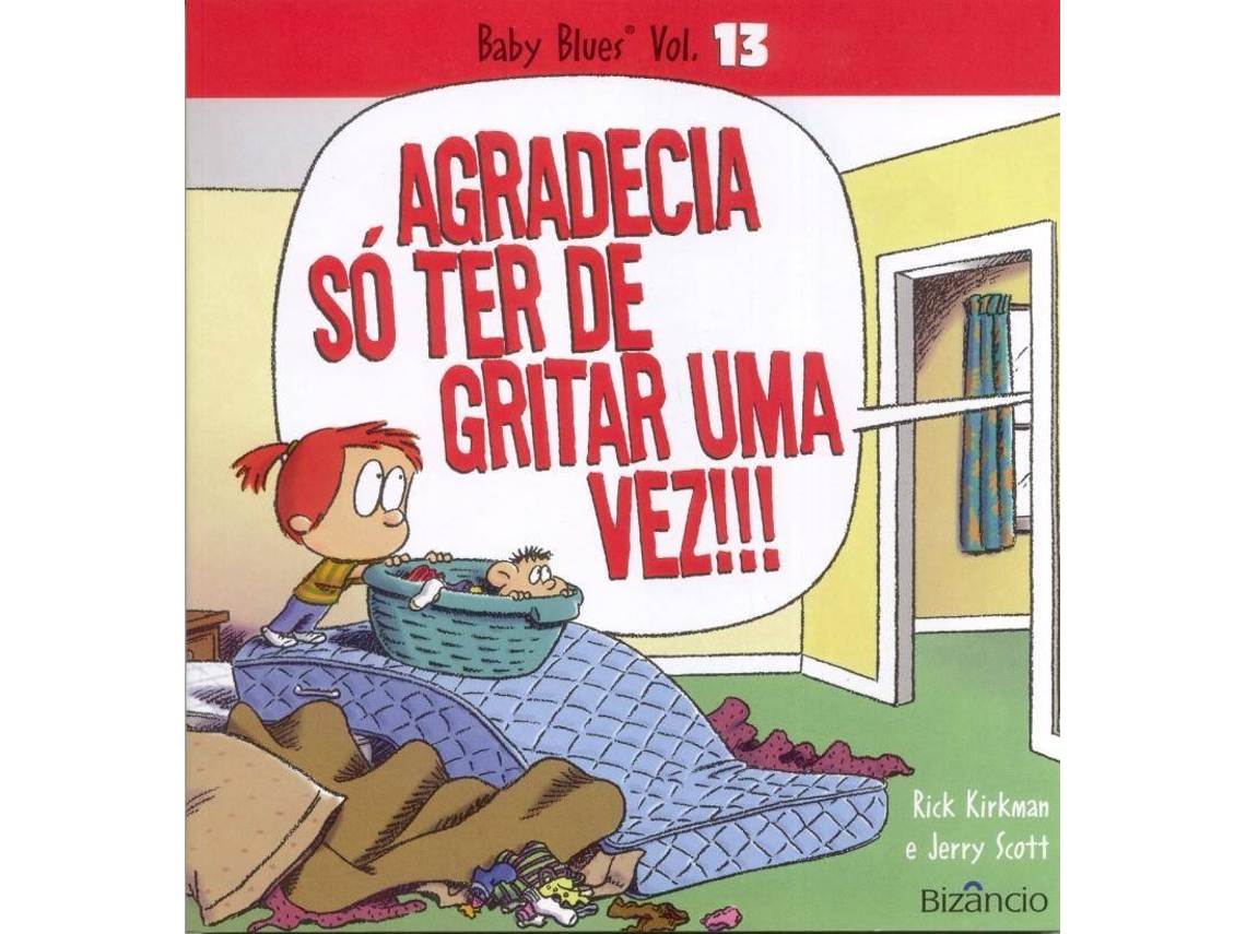 Libro Baby Blues N.º 13 Agradecia Só Ter de Gritar Uma Vez!!! de Jerry Scott e Rick Kirkman (Portugués)