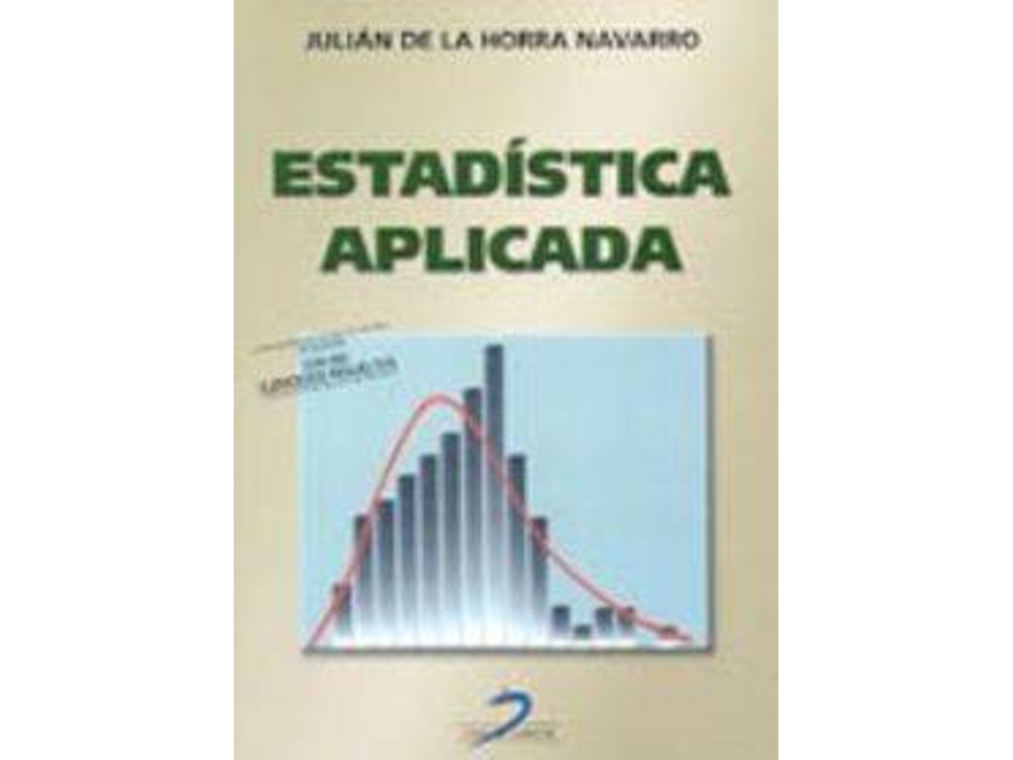 Libro Estadistica Aplicada A Las Ciencias De La Salud de J. De La Horra Navarro (Español)