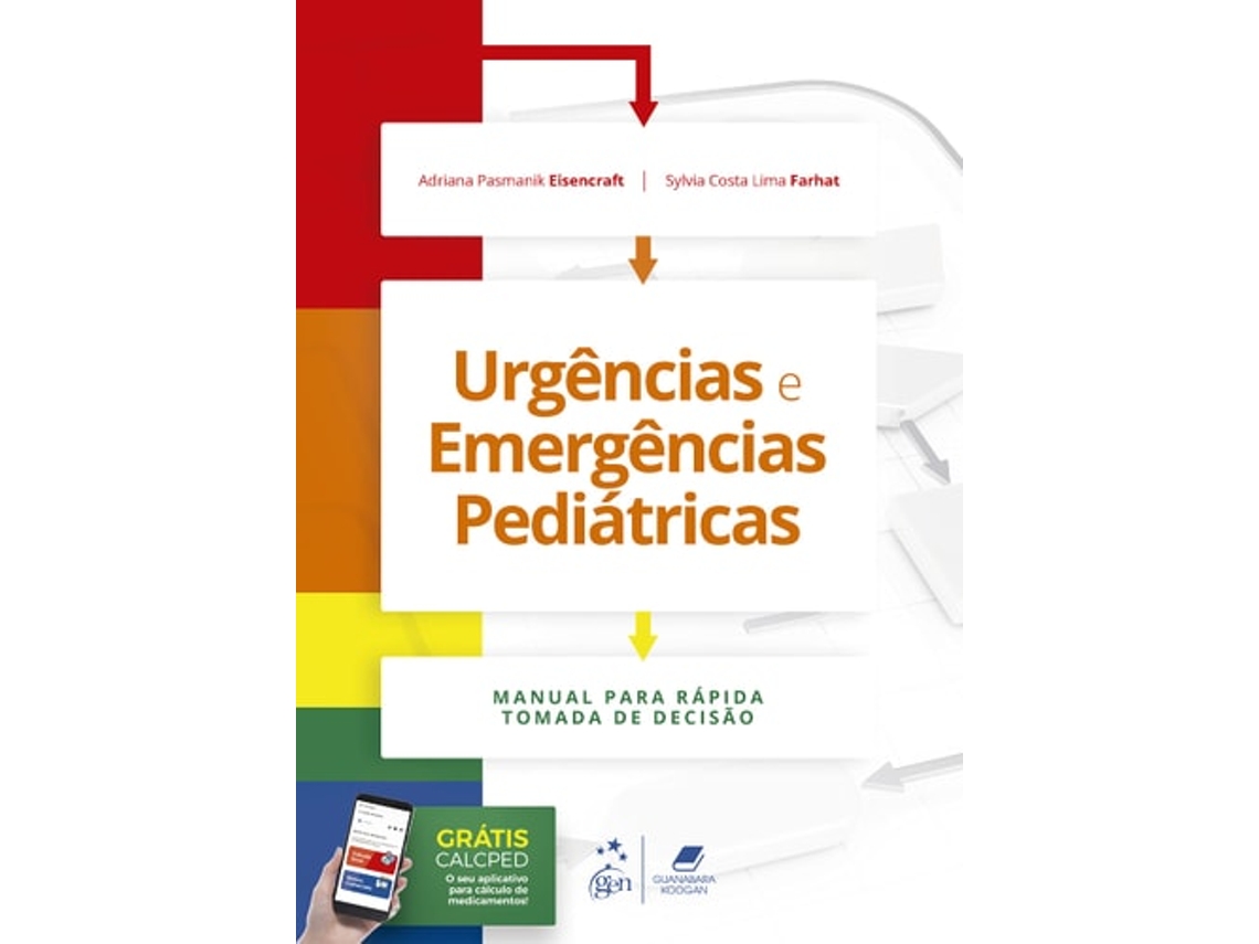 Libro Urgências E Emergências Pediátricas - Manual Para Rápida Tomada De Decisão de Eisencraft e Farhat (Portugués do Brasil)