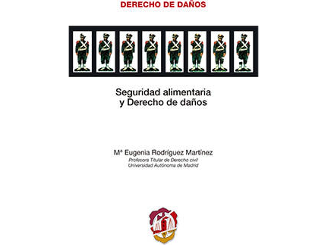 Libro Seguridad Alimentaria Y Derecho De Daños de Maria Eugenia Rodriguez Martinez (Español)