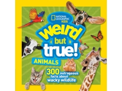 Libro Weird But True Animals de National Geographic Kids (Inglés)