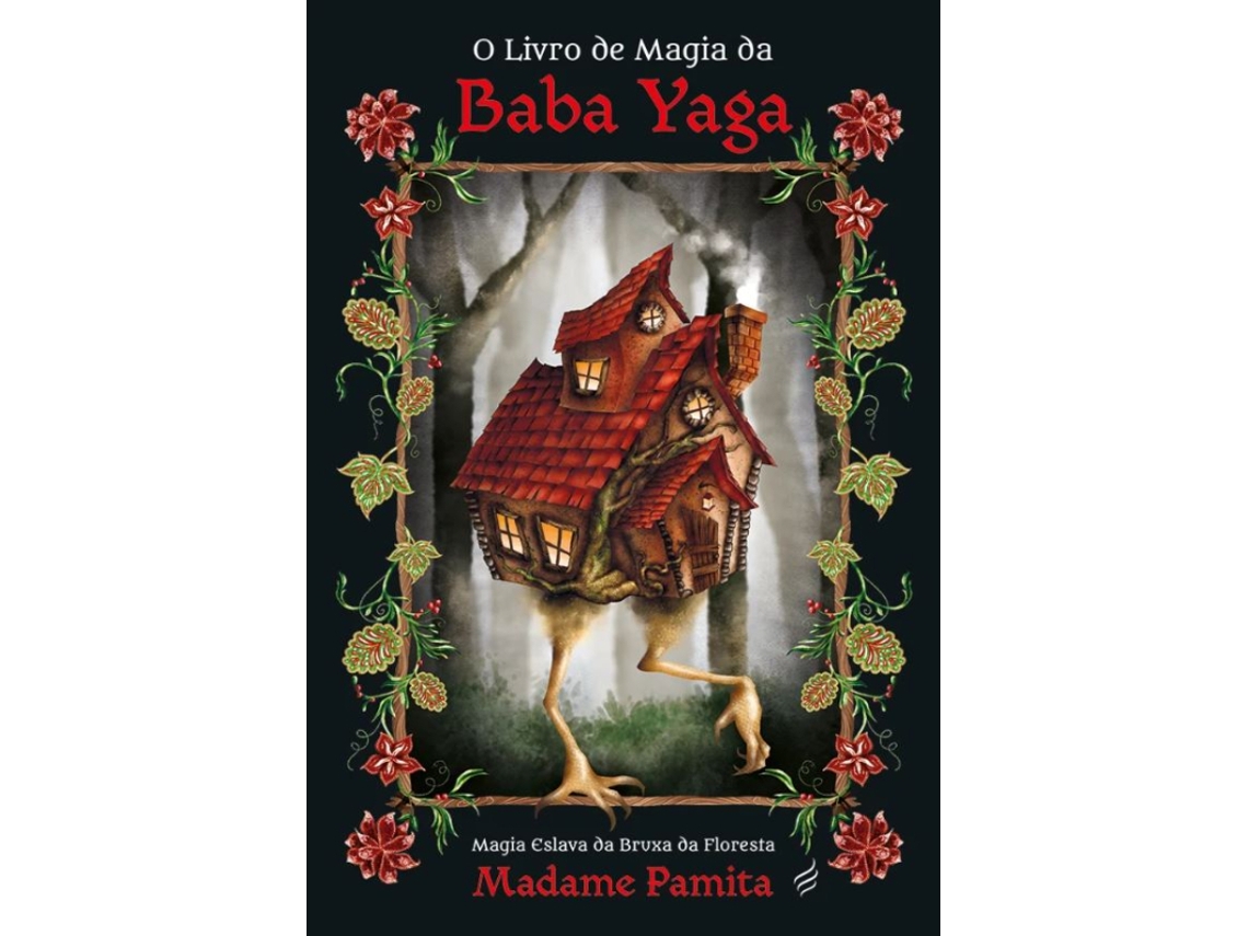 O Livro de Magia Da Baba Yaga Magia Eslava Da Bruxa Da Floresta
