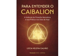 Libro Para Entender o Caibalion de Lucia Helena Galvão (Portugués)