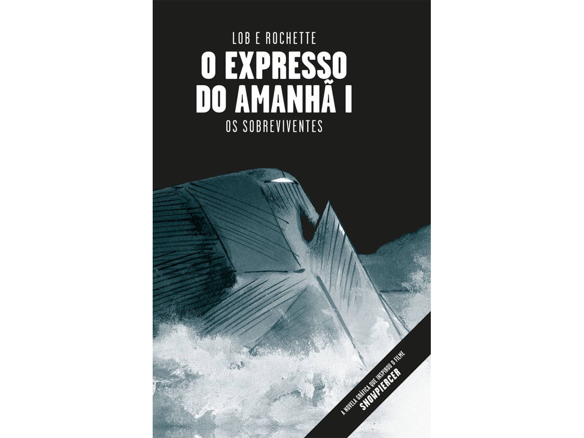 Libro Expresso Do Amanhã I Os Sobreviventes de Lob e Rochette (Portugués)