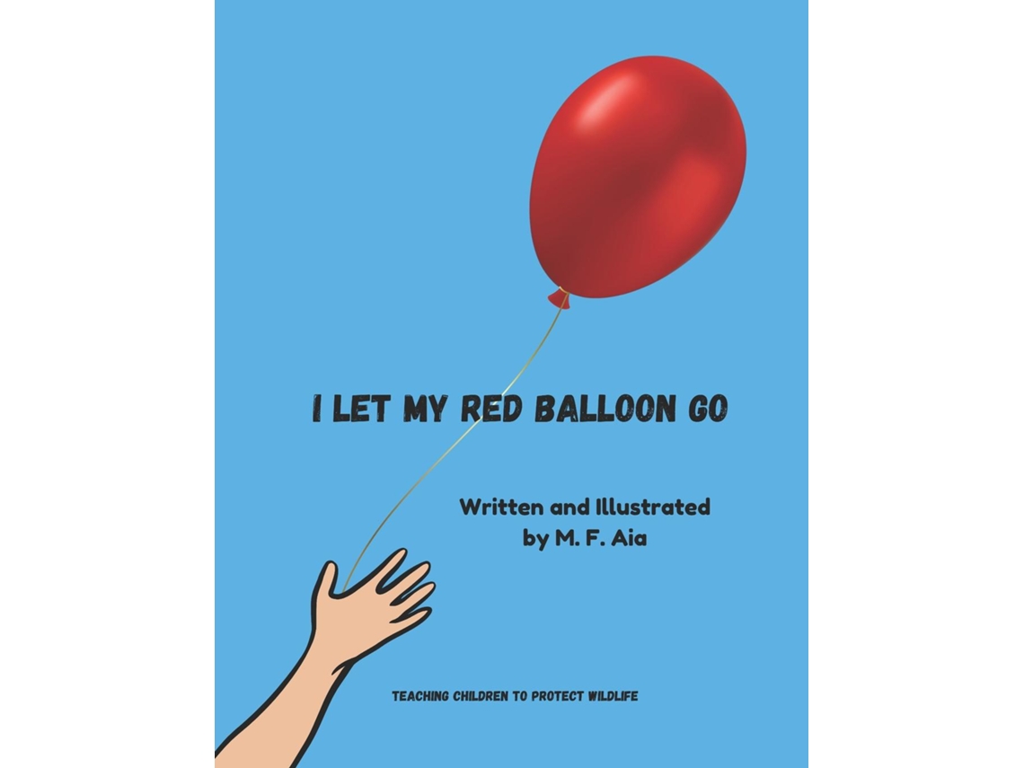 Libro I Let My Red Balloon Go de MF Aia (Inglés)