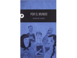 Libro Por El Mundo de Maksim Gorki (Español)