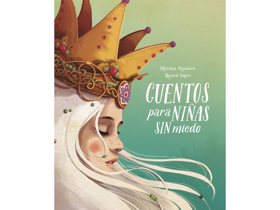 Libro Cuentos Para Niñas Sin Miedo de Myriam Sayalero (Español)