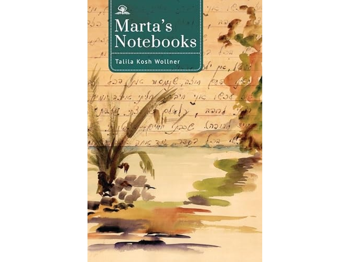 Libro Martas Notebooks de Talila Kosh Wollner (Inglés - Tapa Dura)