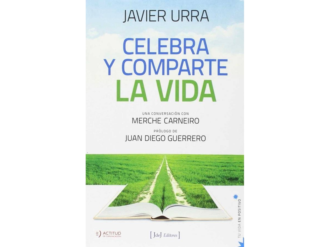 Libro Celebra Y Comparte La Vida de Javier Urra (Español)