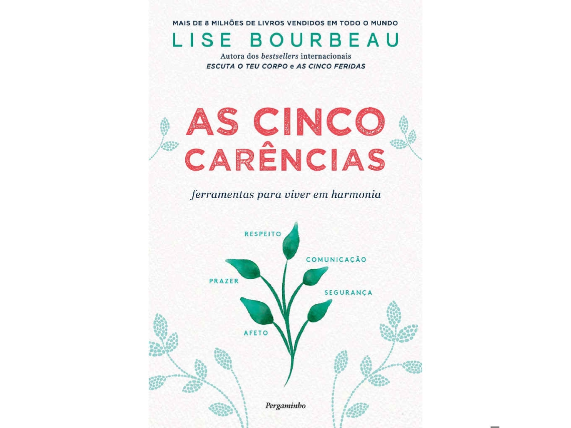 As Cinco Carências - Ferramentas para Viver em Harmonia