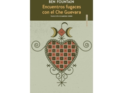 Libro Encuentros Fugaces Con El Che Guevara de Ben Fountain (Español)