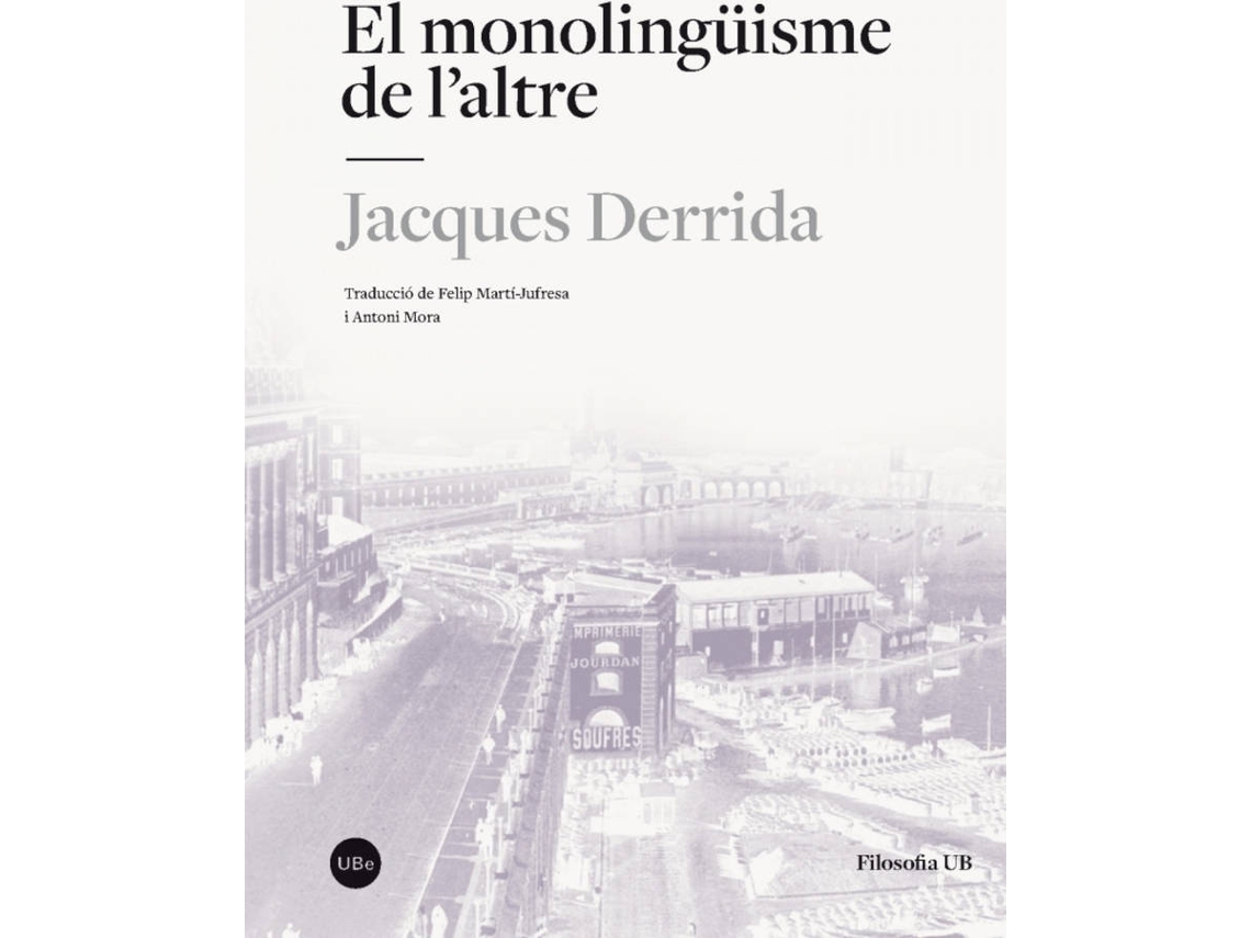 Libro El Monolingüisme De L¿Altre de Jacques Derrida (Catalán)